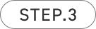 STEP.3