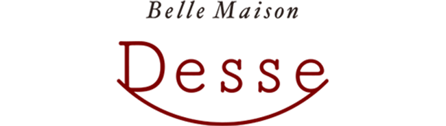 Belle Maison Desse ベルメゾンデッセ