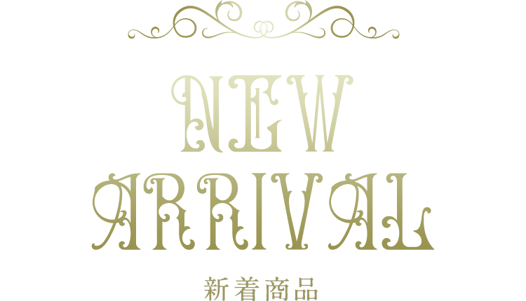 NEW ARRIVAL 新着商品 NEW ARRIVAL 新着商品