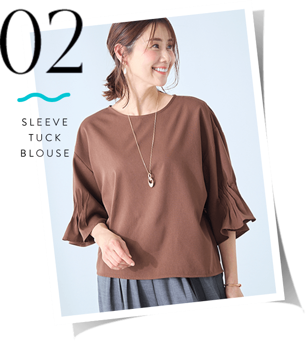 02 SLEEVE TUCK BLOUSE