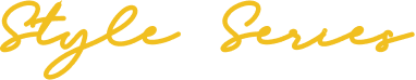 Style Series